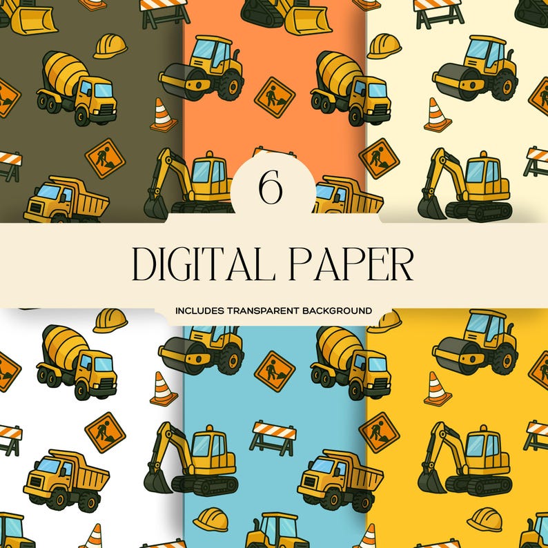 May include: Six digital paper designs with construction themes. The patterns show yellow lorries, cement mixers, excavators, road rollers, traffic cones, and hard hats. The text "DIGITAL PAPER" is displayed.