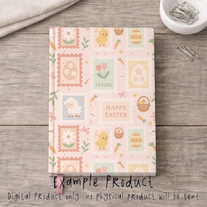 May include: A pink notebook with an Easter design. The cover has postage stamp-style illustrations of chicks, eggs, flowers, and a lamb. The text "Example Product" and "Digital Product only- no physical product will be sent" are visible.