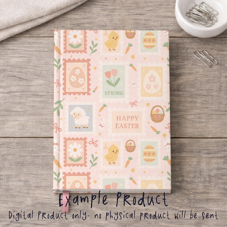 May include: A pink notebook with an Easter design. The cover has postage stamp-style illustrations of chicks, eggs, flowers, and a lamb. The text "Example Product" and "Digital Product only- no physical product will be sent" are visible.