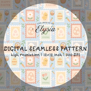 May include: A digital seamless pattern with an Easter theme. The design features postage stamp-style illustrations of eggs, flowers, chicks, and bunnies on a light blue background. The text "DIGITAL SEAMLESS PATTERN" is displayed prominently.