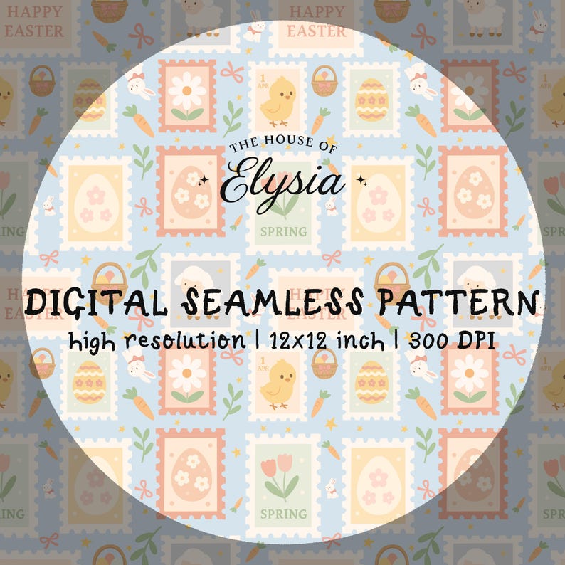 May include: A digital seamless pattern with an Easter theme. The design features postage stamp-style illustrations of eggs, flowers, chicks, and bunnies on a light blue background. The text "DIGITAL SEAMLESS PATTERN" is displayed prominently.