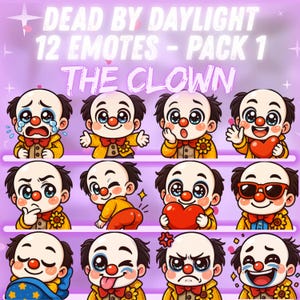 May include: A collection of 12 cartoon clown emotes with various expressions, including crying, smiling, and wearing sunglasses. The text "DEAD BY DAYLIGHT 12 EMOTES - PACK 1" and "THE CLOWN" are displayed above the emotes on a purple background.