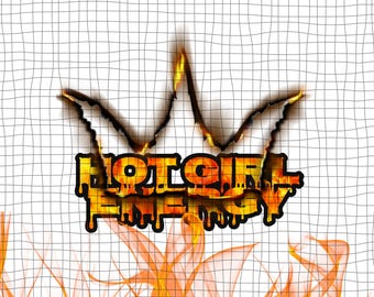 Hot Girl Energy Png | Burning Flame Drip Text Graphic | Trendy Digital Download