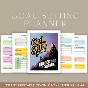 May include: A set of printable goal setting planners. The central image displays a graphic with the text "Goal Setting Planner" and "Unlock Your Potential" with a person climbing a mountain. Other pages include sections for monthly and annual goals.
