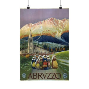 May include: Vintage travel poster for Abruzzo, Italy, featuring a church, mountains, and women in traditional clothing. The poster has a color palette of greens, blues, yellows, and browns. The word "ABRVZZO" is printed in large letters at the bottom.