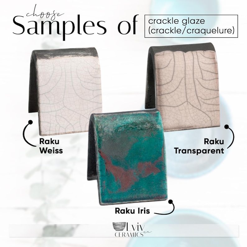 Puede incluir: Imagen de tres muestras de cer&aacute;mica con esmalte craquelado. Las muestras est&aacute;n etiquetadas como "Raku Weiss", "Raku Transparent" y "Raku Iris". El texto "choose Samples of crackle glaze" est&aacute; en la parte superior. El logotipo de Lviv Ceramics est&aacute; en la parte inferior.