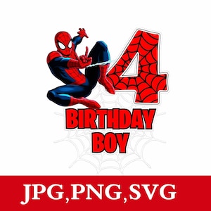 May include: A birthday cake topper featuring Spider-Man in a dynamic pose, with a red and black color scheme. The number 4 is in a web design, and the words "BIRTHDAY BOY" are below. The bottom banner reads "JPG, PNG, SVG".