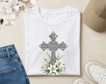 Christian Cross T-Shirt with Lily Flowers | Faith Based Shirt | Religious Christian Apparel | Easter Christian Shirt | Inspirational Gift