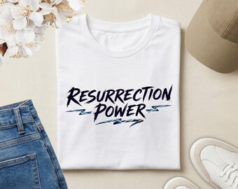 Resurrection Power Christian T-Shirt Faith Statement Tee | Easter Jesus Shirt | Gospel Message Apparel | Inspirational Christian Gift