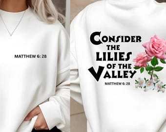 Matthew 6:28 Fleece Sweatshirt