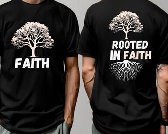 Verwurzelt im Glauben Christliches T-Shirt Vorderseite Rückseitendruck | Baum Glaube Tee | Inspirierendes christliches Shirt | Biblischer Glaube Bekleidung Männer und Frauen