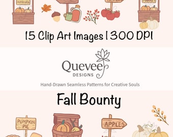 May include: Digital clip art set featuring fall harvest elements. Includes illustrations of market stalls, pumpkins, apples, cider, and pumpkin pie. The text reads "15 Clip Art Images | 300 DPI" and "Fall Bounty".