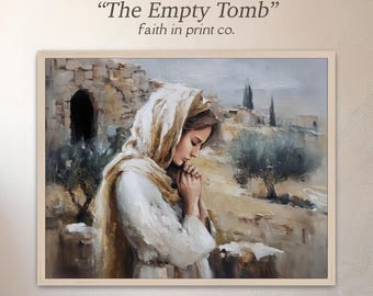 The Empty Tomb Mary Magdalene's Witness of the Miracle, Mary Magdalene, Christian Wall Art, LDS Art, Modern Christian Art, Bible Story Art