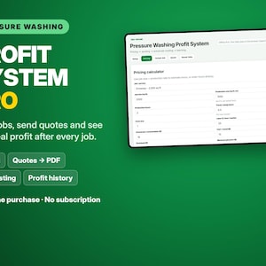 Puede incluir: Una interfaz digital titulada Pressure Washing Profit System Pro sobre un fondo verde. La pantalla muestra una calculadora de precios con campos para tamaño de trabajo, tasa de producción, horas y costos. Texto: Pricing, Quotes to PDF, Job costing, Profit history.