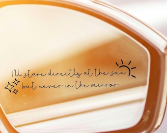 Inspirational Lyric Vinyl Decal | Car Window Sticker | Laptop, Mirror, Water Bottle Vinyl Sticker | Minimalist Quote Decal