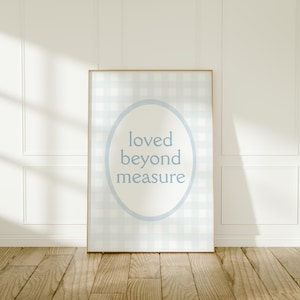 Loved Beyond Measure Printable Wall Art | Minimalist Christian Baby Boy Nursery Decor | Vintage-Style Scripture-Inspired Digital Download