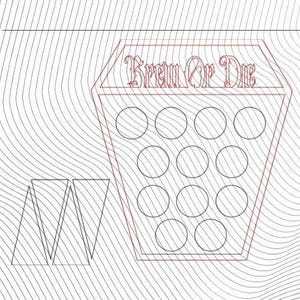 Coffin Shaped Brew or Die  K Cup Holder SVG and LightBurn file