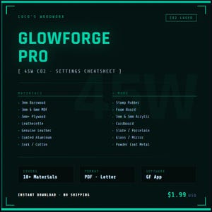 GLOWFORGE PRO 45W Laser Settings Cheatsheet PDF | Diode Laser Engrave Cut Guide | LightBurn Power Speed Reference | Instant Download