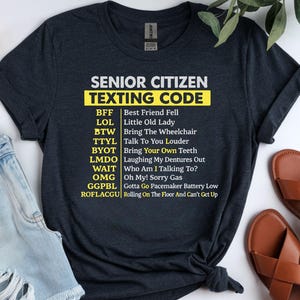 Comfort Colors® Senior Citizen Texting Code Shirt, Funny Text Message Grandparents Gift, Retired Life Tshirt