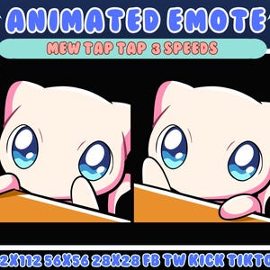 May include: Animated emote featuring a light pink cartoon character with large blue eyes. The text "ANIMATED EMOTE" is at the top, with "MEW TAP TAP 3 SPEEDS" below. The bottom text includes dimensions for various platforms.