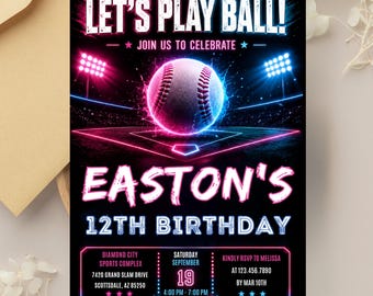 May include: A rectangular birthday invitation card featuring a baseball theme with neon pink and blue lighting. The text reads LET'S PLAY BALL! JOIN US TO CELEBRATE, EASTON'S 12TH BIRTHDAY, and includes event details for Diamond City Sports Complex.