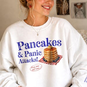 Pancakes & Panic Attacks Sweatshirt, Funny Anxiety Shirt, Mental Health Crewneck, Retro Pancake Graphic, Panic Attack Gift