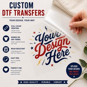 Custom DTF Transfer, Upload Your Design, Full Color Heat Transfer for T Shirts, Custom Logo Transfer, Iron On, Ready to Press