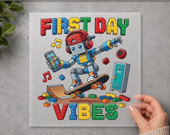 First Day Vibes DTF Transfer, Back to School Robot Design, Building Blocks School Shirt, Ready to Press Teacher Student Transfer