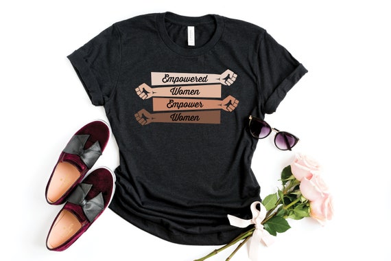 Empowered women empower women shirt Clearance