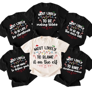 Comfort Colors Most Likely To Christmas Shirt, Custom Christmas Shirt, Christmas Family Matching Shirt, Christmas Pajamas, Christmas Match