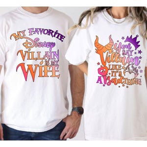 Comfort Colors My Favorite Disney Villain Is My Wife Tee, You Say Villain Like It&#39;s A Bad Thing Tee, Matching Couple Shirt,Disney Couple Tee