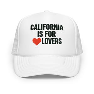 California Is For Lovers Trucker Hat