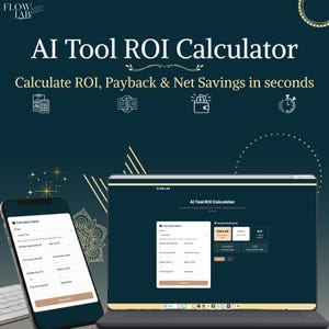 May include: A smartphone and laptop display an AI Tool ROI Calculator interface. The screen shows the text "AI Tool ROI Calculator" and "Calculate ROI, Payback & Net Savings in seconds." The calculator interface includes input fields and a results dashboard.