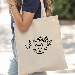 Cat Mentality Tote Bag, Funny Cat Lover Canvas Tote, Cat Mindset Quote Bag, Cute Pet Lover Reusable Tote, Cat Owner Shopping Bag.