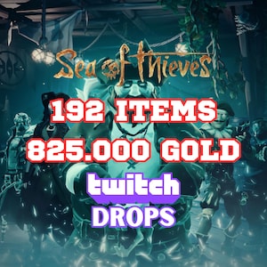 Sea of Thieves - Twitch Drops | 192 Items + 825k GOLD | Fast Digital Delivery