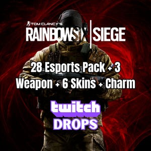 Rainbow Six Siege Twitch Drops Pack | 28 Esports Packs + 3 WEAPONS + 6 SKINS + CHARM | Fast Delivery