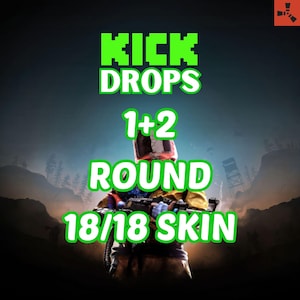 Puede incluir: Imagen con el texto "KICK DROPS 1+2 ROUND 18/18 SKIN" en letras verde brillante. El fondo muestra una persona con traje protector sosteniendo un arma, con un paisaje borroso de árboles y una torre.