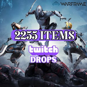 Warframe Twitch Drops - 2255 oggetti - Consegna rapida - Pacchetto collezionabile digitale