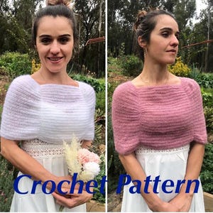 May include: Two images side-by-side showcase a white and a pink crochet shrug. The white shrug is paired with a white dress and a bouquet. The pink shrug is also paired with a white dress. The text "Crochet Pattern" is at the bottom of the image.