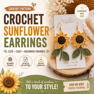 Peut inclure: Un modèle de crochet pour boucles d'oreilles tournesol avec le texte CROCHET SUNFLOWER EARRINGS, CUTE EASY BEGINNER FRIENDLY, HANDMADE WITH LOVE et STEP-BY-STEP PHOTO TUTORIAL. L'image montre deux boucles d'oreilles tournesol jaunes et marron.