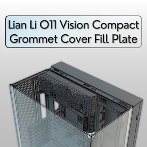 Lian Li O11 Vision Compact Grommet Cover Fill Plate