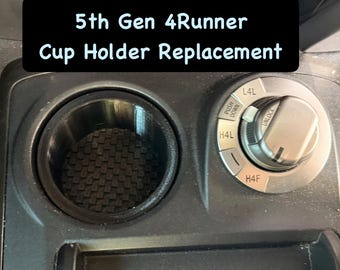 4Runner 5th Gen Replacement Cup Holder Insert: PETG, Cup Holder Closest to the Dashboard (2010-2024)