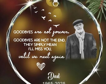 Custom Photo Memorial Ornament, Dad Remembrance Christmas Ornament, Memorial Day Glass Ornament, Mom Loss Ornament, Loss of Father Gift