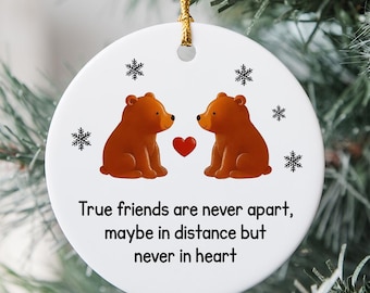 Friendship Ceramic And Acrylic Christmas Ornament 2025, True Friends Never Apart 2D FLAT Ornament: Christmas Keepsake, Neighbor Gift