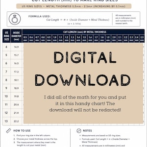 May include: A digital download chart for ring blank cut lengths, featuring US ring sizes and metal thickness measurements in millimeters. Includes a formula and instructions for use. The chart is designed to help with ring making.
