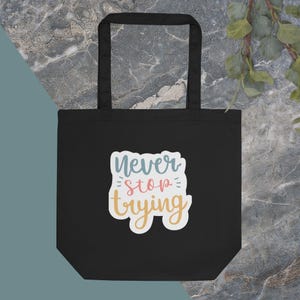 Tote Bag Inspirational Quote | Motivational Canvas Bag | Gift for Her | Eco-Friendly Shopper | Reusable Tote