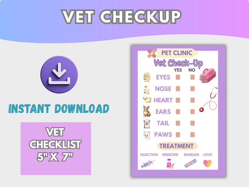 May include: A lilac-colored vet checklist with the text "Vet Check-Up" and illustrations of pets. The checklist includes sections for eyes, nose, heart, ears, tail, and paws. The text "Instant Download" is also present.