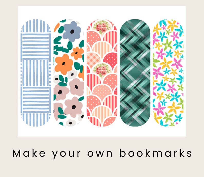 Pu&ograve; includere: Cinque segnalibri colorati con vari motivi. I disegni includono strisce blu, composizioni floreali arancioni e rosa, un motivo a conchiglia rosa e rosso, tartan verde e un motivo floreale con fiori gialli, rosa e blu. Il testo recita "Make your own bookmarks."