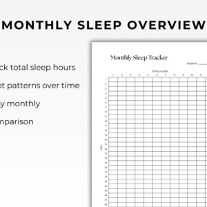 May include: A white paper sheet featuring a Monthly Sleep Tracker grid with columns for total hours and rows for days. The text reads Monthly Sleep Overview, Track total sleep hours, Spot patterns over time, Easy monthly comparison, and Monthly Sleep Tracker.