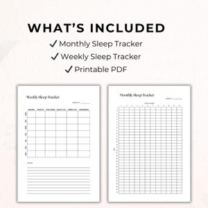 May include: A printable PDF sleep tracker set featuring a weekly sleep tracker with columns for bedtime, wake up, total hours, quality, and energy, and a monthly sleep tracker grid. The text reads WHAT'S INCLUDED, Monthly Sleep Tracker, Weekly Sleep Tracker, Printable PDF.